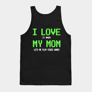 I Love My Mom for Teen Video Games Tank Top
